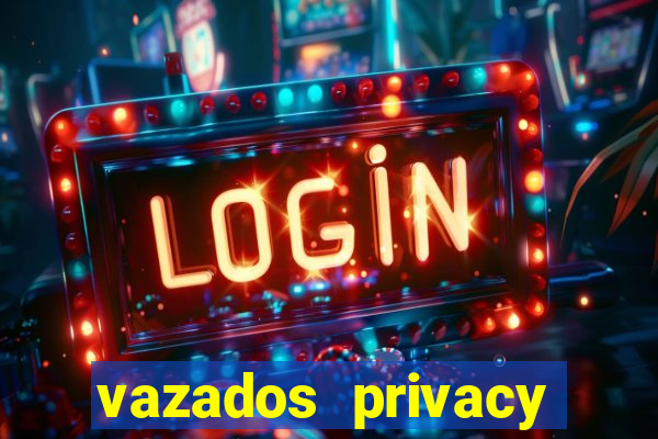 vazados privacy belle belinha